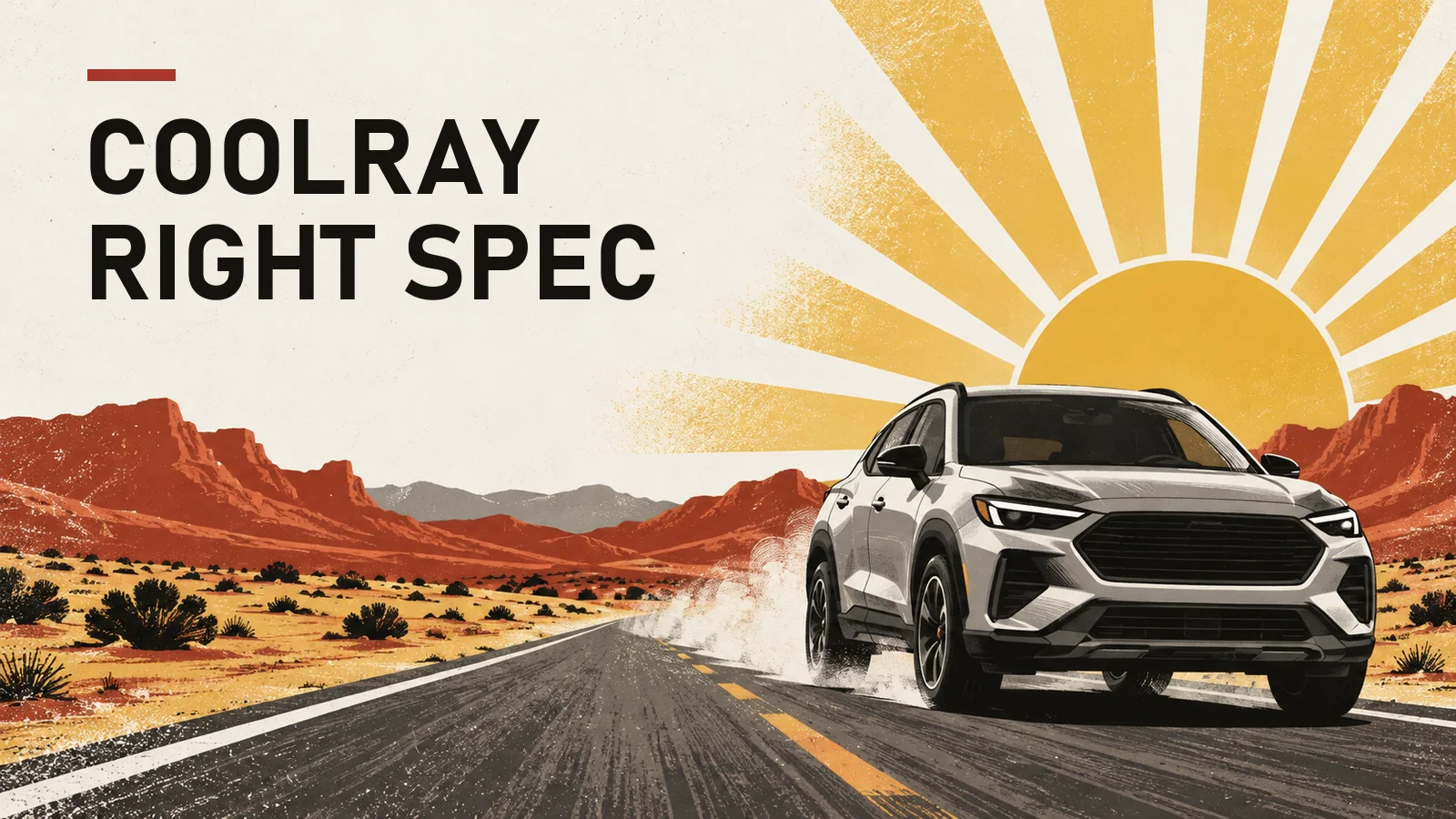 Retro poster of a compact crossover on a desert road under a sunburst, headline "Coolray right spec"